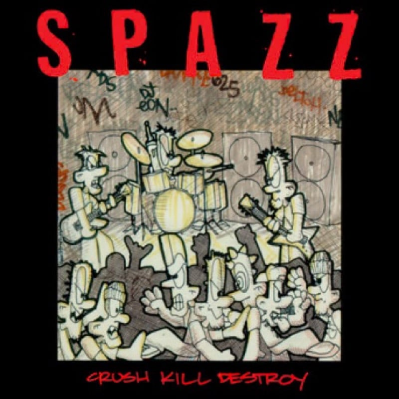 Image of Spazz - "Crush Kill Destroy" LP