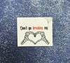 Don't Go Breaking My Heart - Sticker (Small)