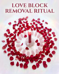 Image 2 of Love Block Removal Ritual 