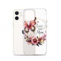 Image 15 of Clear Case for iPhone® ( Love You Mom )