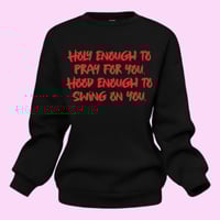 Image 2 of Holy Enough Sweatshirt 