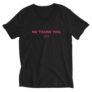 Unisex V-Neck No Thank You T-Shirt
