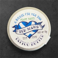 Image 1 of Yer Maws Tattoo Butter