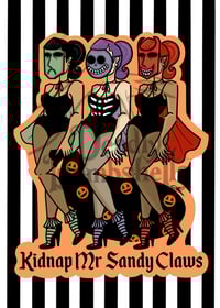 Kidnap the Sandy Claws- Art Print