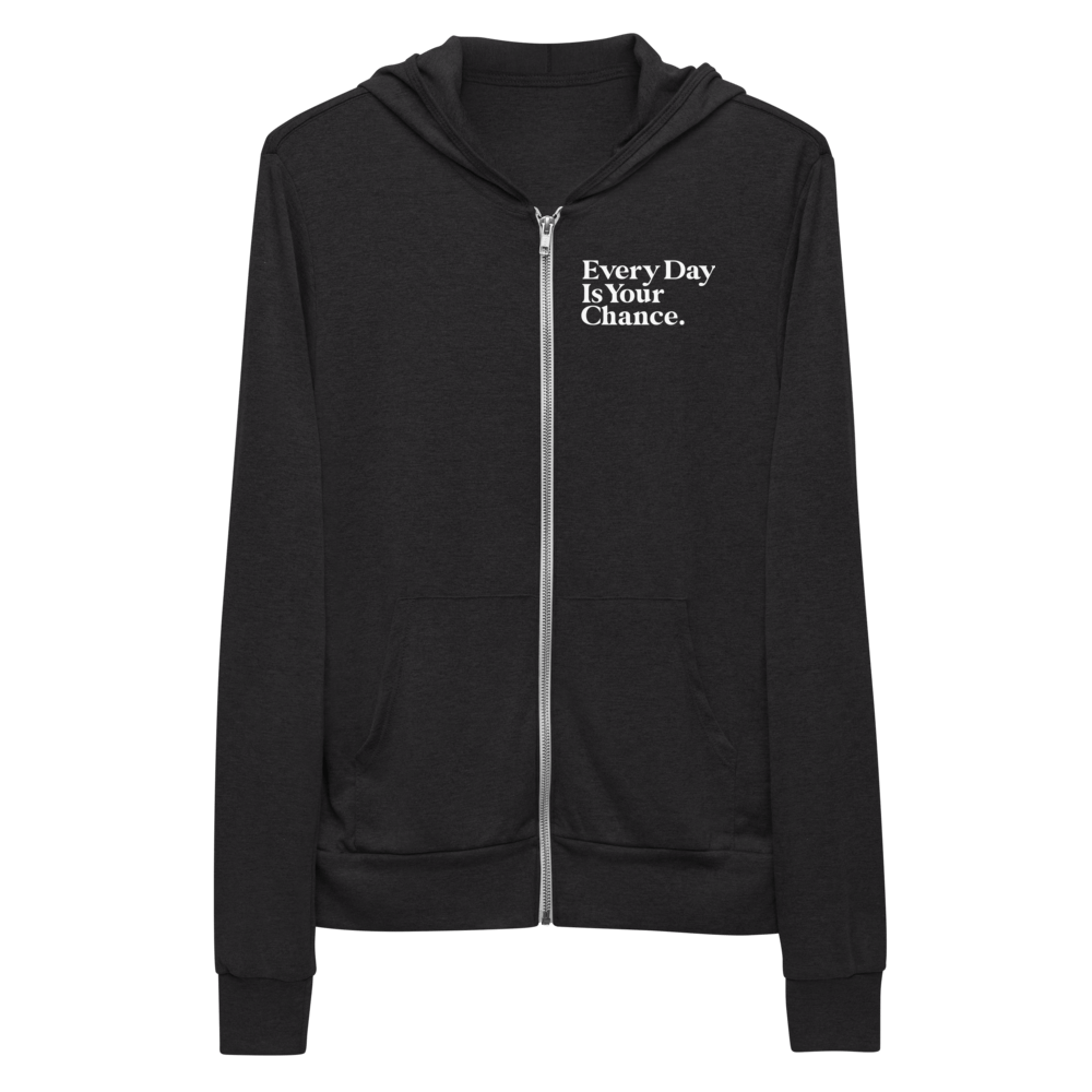 Image of LOW KEY - EVERYDAY IS YOUR CHANCE - Unisex Zip Hoodie