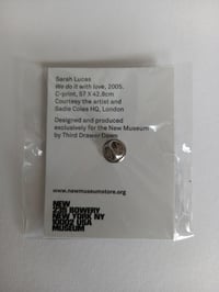 Image 3 of Sarah Lucas - We Do It With Love *Enamel Pin*