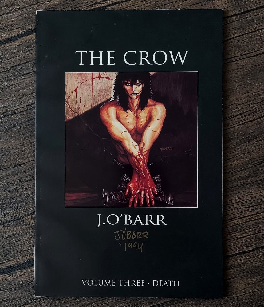 The Crow – Volume Three: Death - SIGNED by James O'Barr
