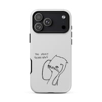 Image 1 of Tough Case for iPhone® Grey. too many thinking 