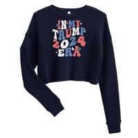 Image 1 of In My Trump 2024 Era Retro Crop Sweatshirt