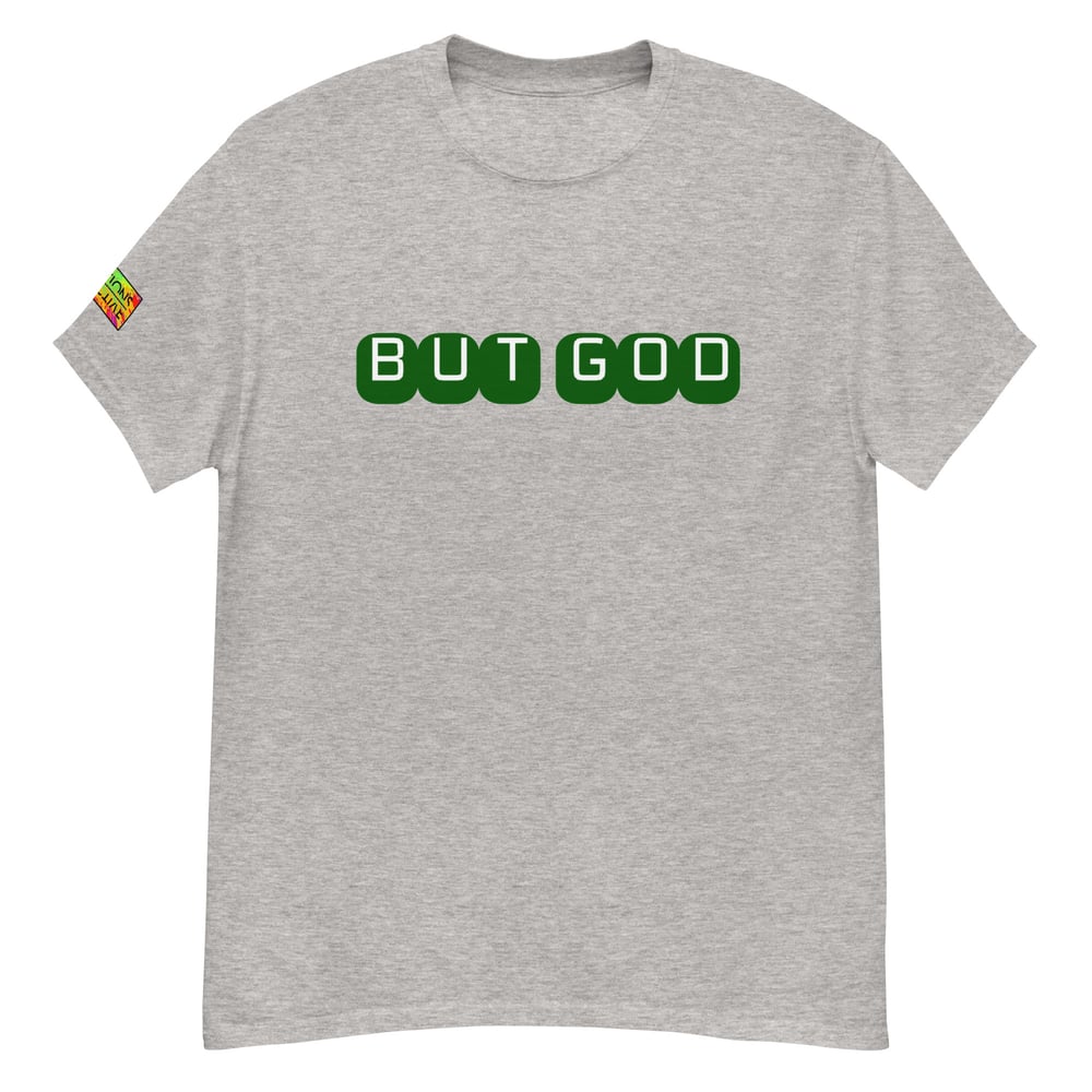 Image of But God T-Shirt  (Green)