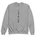 Image 1 of I love my hood youth crewneck sweatshirt