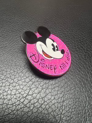 Image of 2” “Disney till I die” Enamel Pin (Pink Variant)