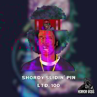 SHORDY SLIDIN’ PIN #51 (PRE-ORDER SHIPS FIRST WEEK OF MAY)