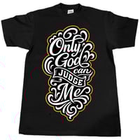 ONLY GOD CAN JUDGE ME