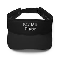 Image 4 of Pay Me First Visor