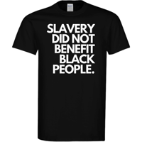 Image 1 of Slavery Aint Benefits Blacks T-Shirt