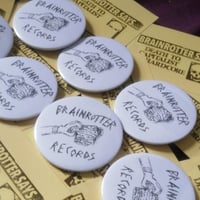 Brainrotter Records 58mm Badge