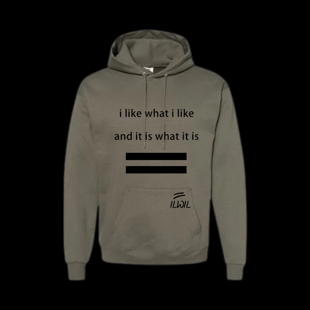 Image of I LIKE WHAT I LIKE HOODIE MIL GRN/BLK