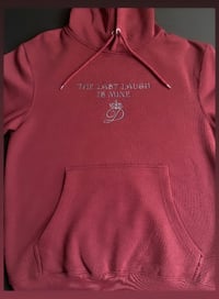 Image 2 of "The Last Laugh Is Mine" with D Logo Hoodies Embroidered (on center of chest)