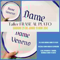 Image 1 of TALLER FRASE AL PLATO 21 de junio 11:00