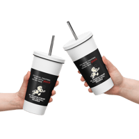 Image 1 of Insulated tumbler with a straw( it's devil fighting time)