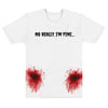 Humourous Bloody I'm really OK T-shirt 