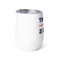 Image 2 of Trump 2024 12 oz Wine Tumbler