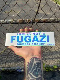 Image 2 of Fugazi Bumper Sticker