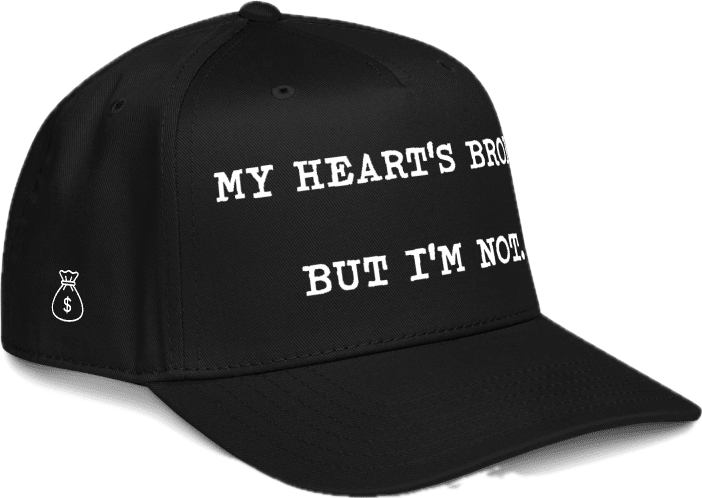 My Heart’s Broke Hat