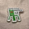 Animal Crossing Saved My Life Pin