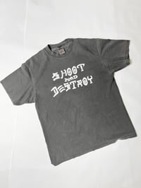Image 2 of Shoot And Destroy T-Shirt