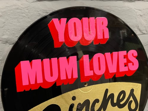 Image of Your Mum Loves 12 Inches Vinyl Pink/Red/Gold