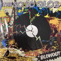 Image 1 of The So So Glos - Blowout