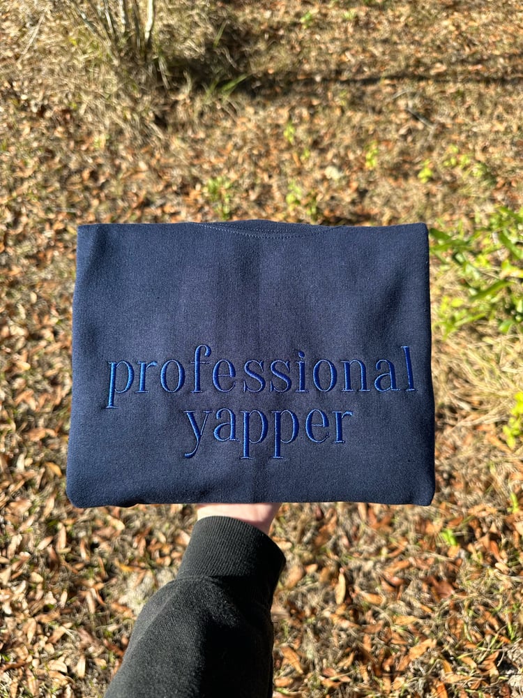Image of Professional Yapper Sweater