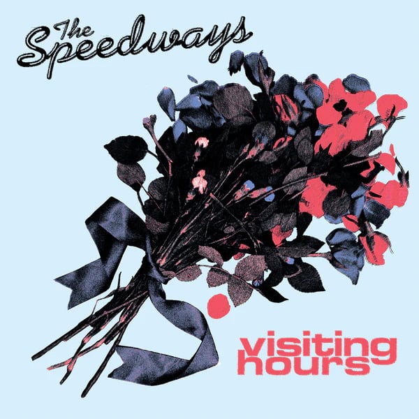 The Speedways - Visiting Hours 7” ep