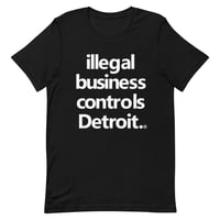 Image 1 of Illegal Business Controls Detroit Tee (5 colors)