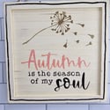 Autumn Soul wooden sign. 9"