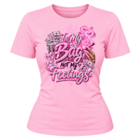 In My Bag, Not My Feelings T-shirt