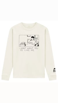 Image 2 of I DONT WANT YOU TO LIKE ME.2 LONGSLEEVE