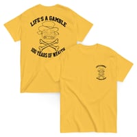 Image 2 of Life's A Gamble Tee