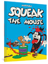 Squeak the Mouse - Mattioli 
