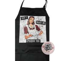 Image 3 of "Don't Make Me Poison You"-Apron Set