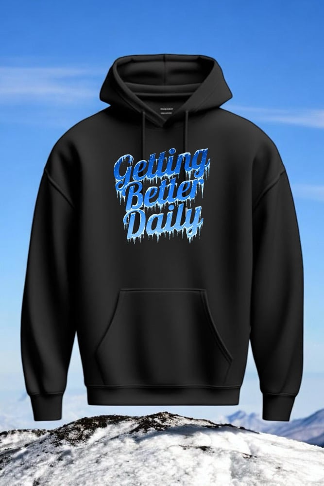 Image of Getting Better Daily Hoodie