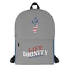 Life Dignity Independence American Backpack