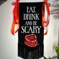 Eat, Drink and be Scary Wall Hanging