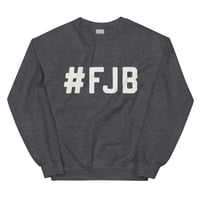 Image 5 of #FJB - Unisex Sweatshirt from PatriotsCo.com