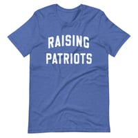 Image 5 of Raising Patriots  - Unisex t-shirt from PatriotsCo.com