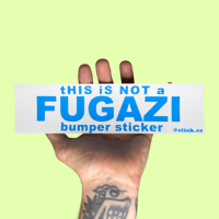 Image 1 of Fugazi Bumper Sticker