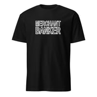 Image 1 of Merchant Banker Unisex T-Shirt