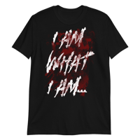 Image 1 of "I AM WHAT I AM..." Double Sided Shirt